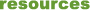 resources